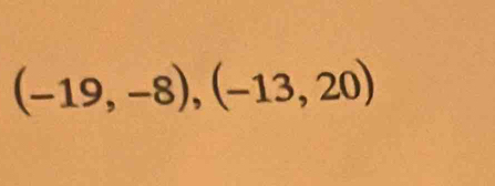 (-19,-8),(-13,20)