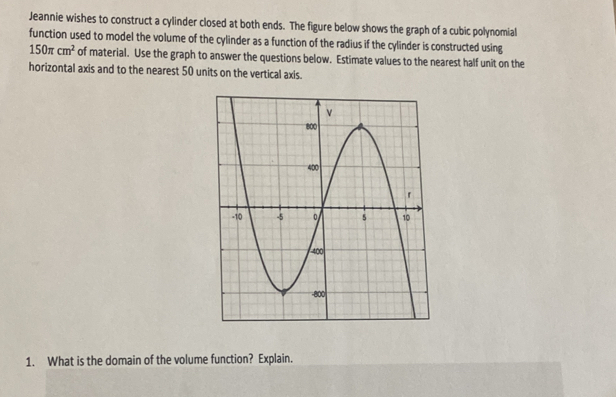 Jeannie wishes to construct a cylinder closed at both ends. The figure ...
