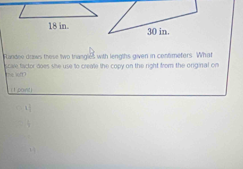Solved: Randee draws these two triangles with lengths given in ...