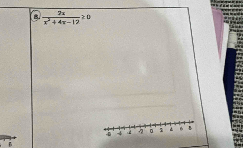  2x/x^2+4x-12 ≥ 0
B