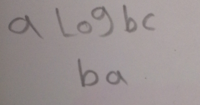 a logbc
ba