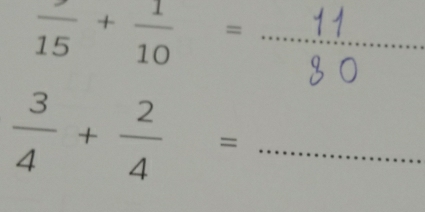 frac 15+ 1/10 =
_  3/4 + 2/4 =