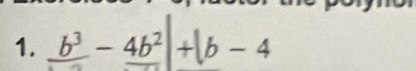 b^3-4b^2+|b-4