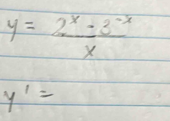 y= (2^x-3^(-x))/x 
y^1=