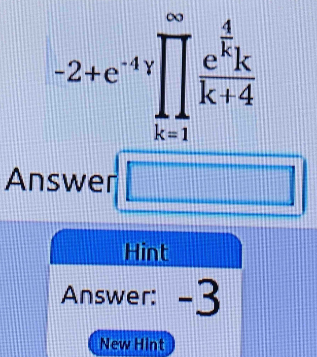 Answer
□
Hint
Answer: -3
New Hint