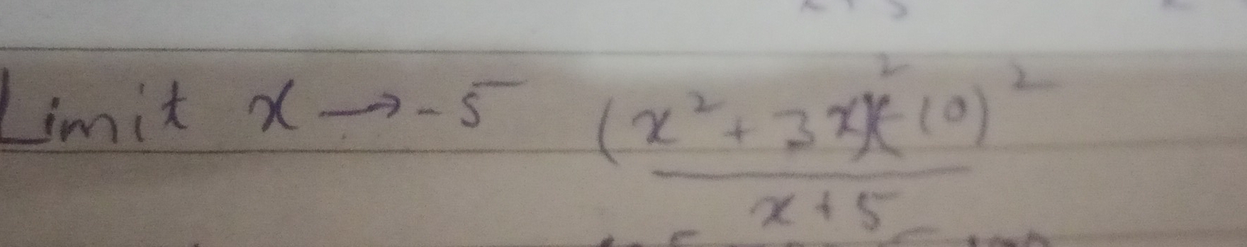 Limit
xto -5frac (x^2+3x)(-10)^2x+5