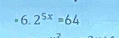 2^(5x)=64°