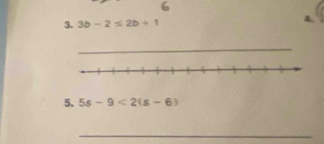 6 
3. 3b-2≤ 2b+1
4. 
5. 5s-9<2(s-6)
_