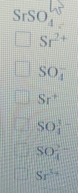 5 rSO_4
∠ 1=∠ 7=
=□ Sr^(2+)
SO_4^(-
Sr^+)
SO_4^((3-)
SO_4^(2-)
Sr^k)