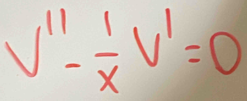 V''- 1/x V'=0