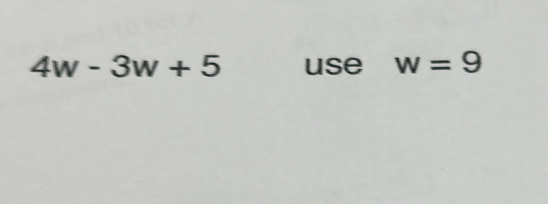 4w-3w+5 use w=9