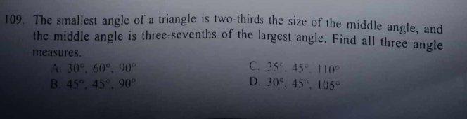 Solved: The smallest angle of a triangle is two-thirds the size of the ...