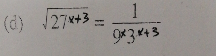 √27x+3 = 9x3x+3