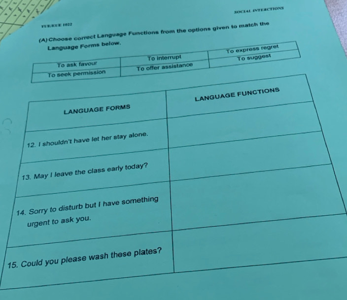 SOCIAL INTERCTIONS 
A 
TLEELE 1022 
Choose correct Language Functions from the options given to match the 
1