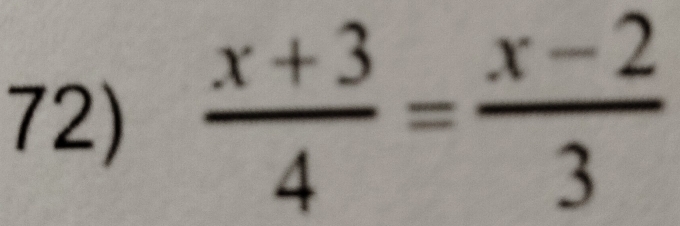  (x+3)/4 = (x-2)/3 