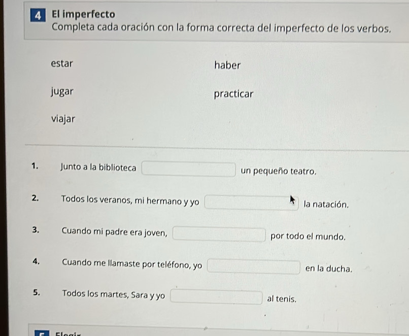 Solved: El imperfecto Completa cada oración con la forma correcta del ...
