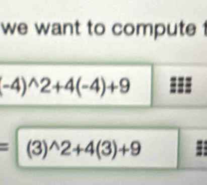 we want to compute !
(3)^wedge 2+4(3)+9