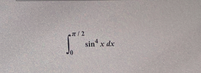 ∈t _0^((π /2)sin ^4)xdx