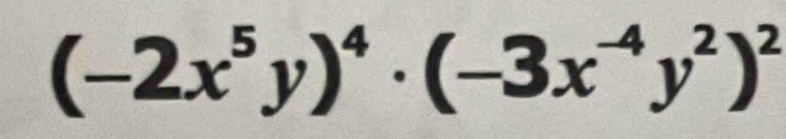 (-2x^5y)^4· (-3x^(-4)y^2)^2