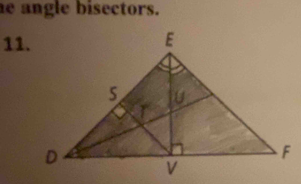 he angle bisectors. 
11.