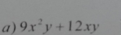 9x^2y+12xy