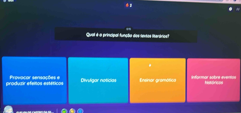 a
Qual é a principal função dos textos literários?
Provocar sensações e
produzir efeitos estéticos Divulgar notícias Ensinar gramática Informar sobre eventos históricos