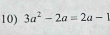 3a^2-2a=2a-1