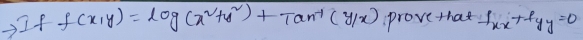 iff(x,y)=log (x^2+y^2)+Tan^(-1)(y/x) (prove that f_xx+f_yy=0