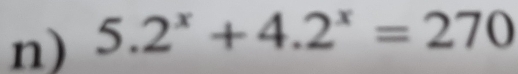 5.2^x+4.2^x=270