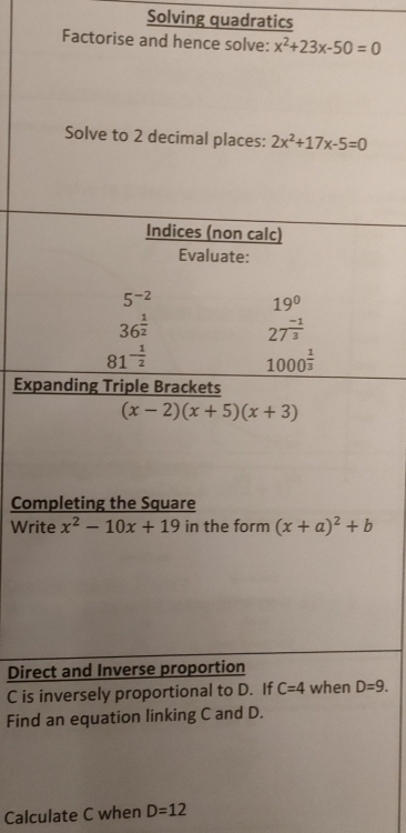 Solving quadratics
Factorise and hence
Exp
Com
Wri
Dire
C is D=9.
Find
Calculate C when D=12