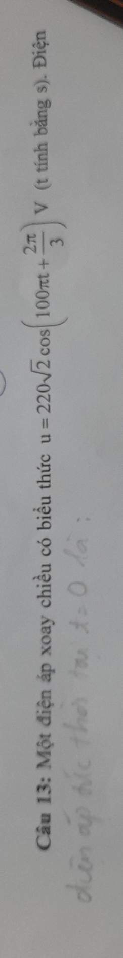 Một điện áp xoay chiều có biểu thức u=220sqrt(2)cos (100π t+ 2π /3 ) V (t tính bằng s). Điện