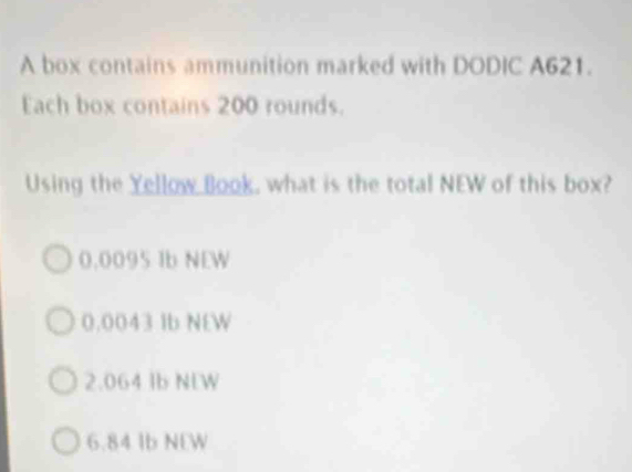 Solved: A box contains ammunition marked with DODIC A621. Each box ...