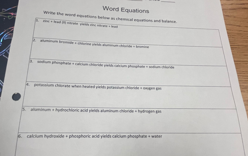 Word Equations 
Write the