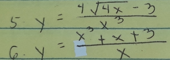 y= (4sqrt(4x)-3)/x^3+x+3 