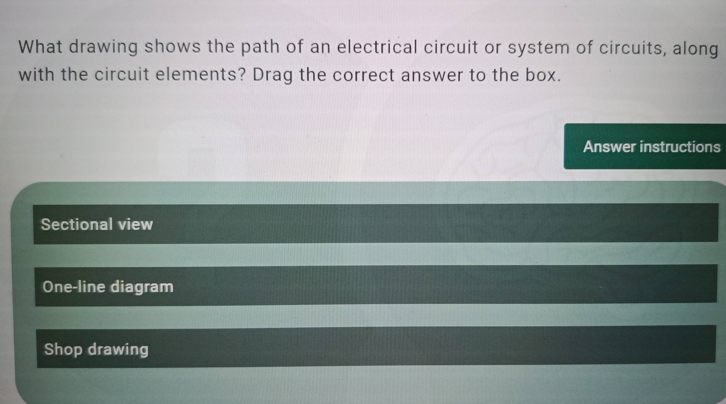Solved: What drawing shows the path of an electrical circuit or system ...