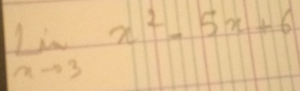 limlimits _xto 3x^2-5x+6