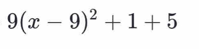 9(x-9)^2+1+5