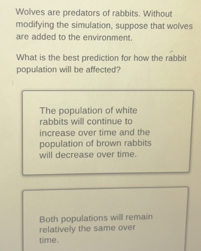 Solved: Wolves are predators of rabbits. Without modifying the ...