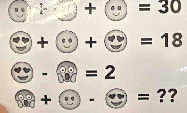 + ^ . =30
a 
+ .. + =18
-
=2
+ . - = ?? 
to