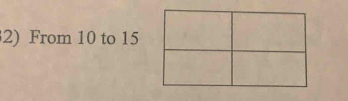 From 10 to 15