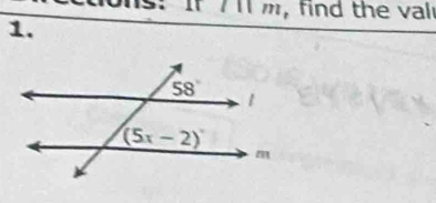 s: If 71 m, find the val
1.