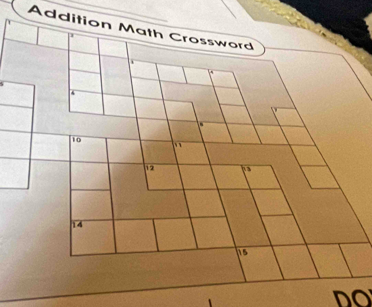 Addition Math Crossword 
^
5
B
10
1
12 1 3
14
15
DO