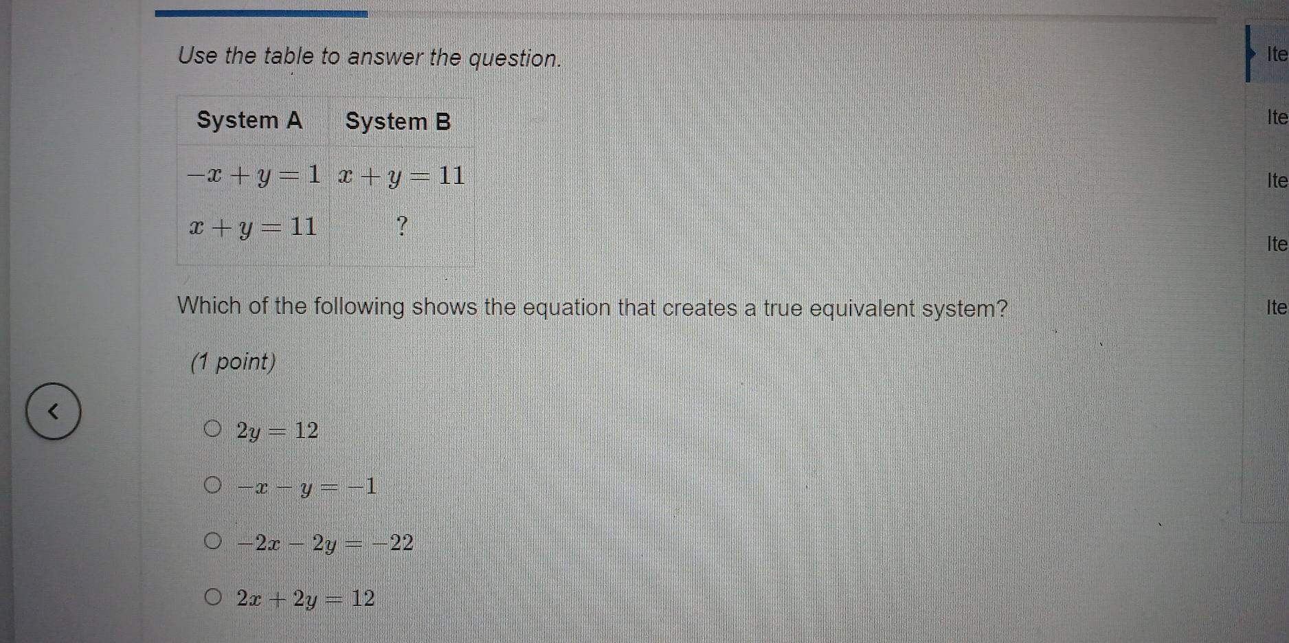 Solved: Use the table to answer the question. Ite System A System B Ite ...