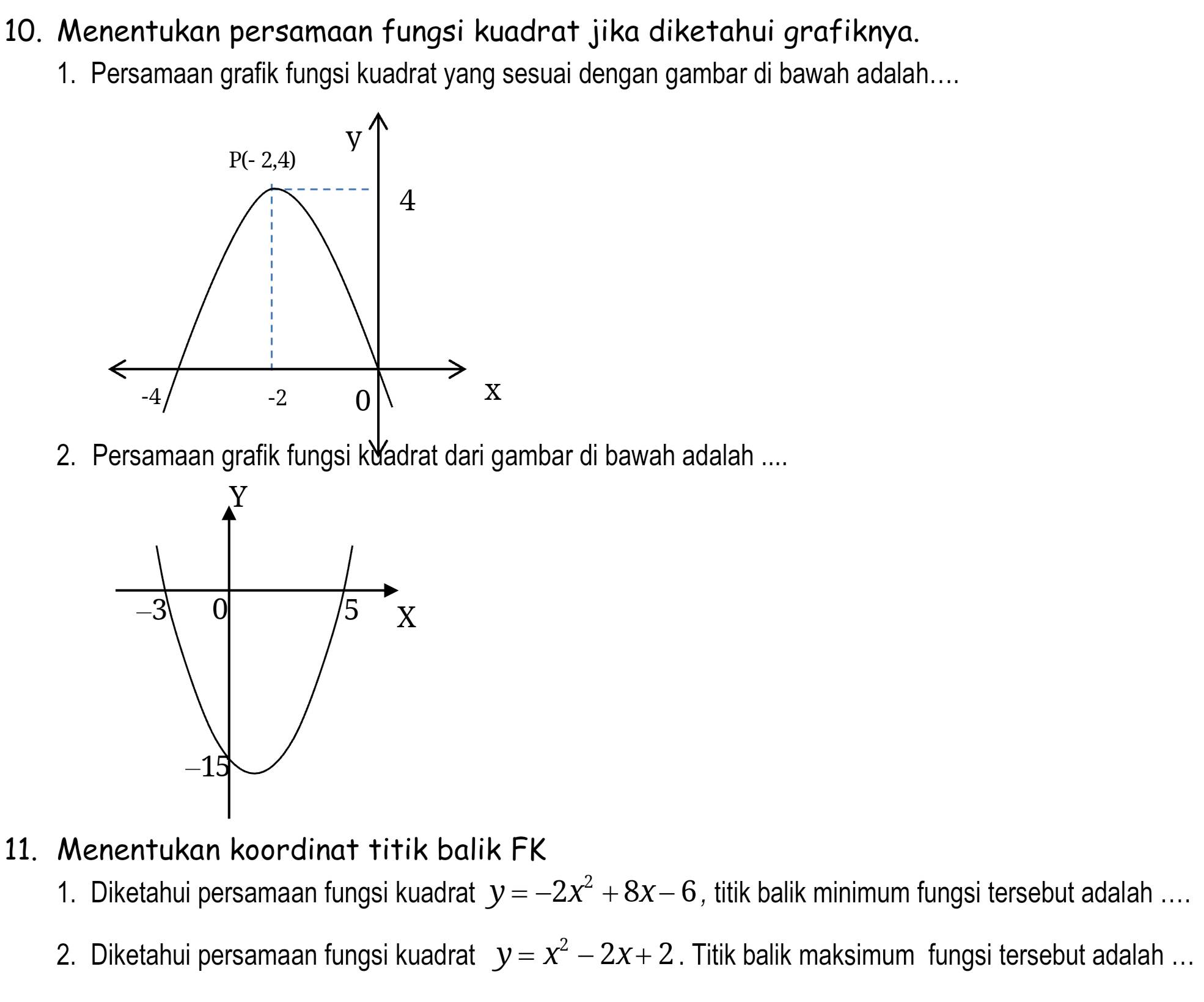 Solved: Menentukan persamaan fungsi kuadrat jika diketahui grafiknya. 1 ...