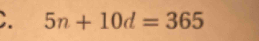 5n+10d=365