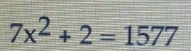 7x^2+2=1577