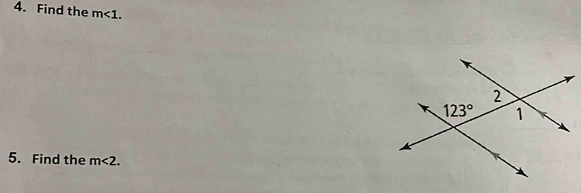 Find the m<1.
5. Find the m<2.