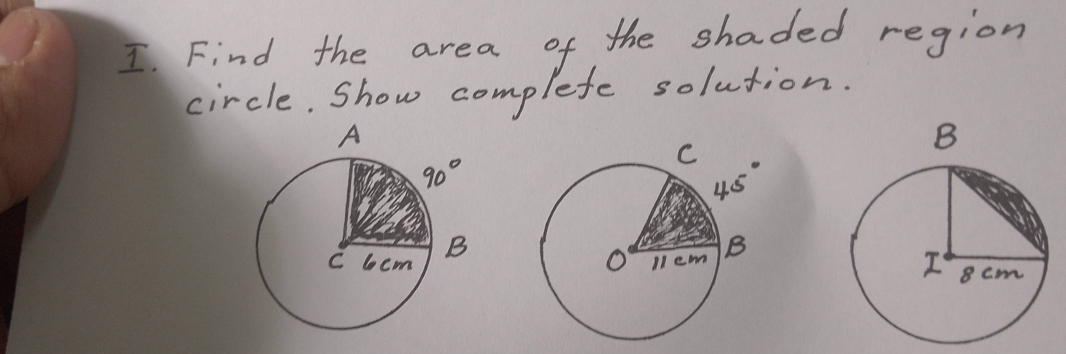 Find the area of the shaded region
circle. Show complete solution.