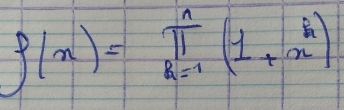 f(x)=prodlimits _(k=1)^n(1+x^k)