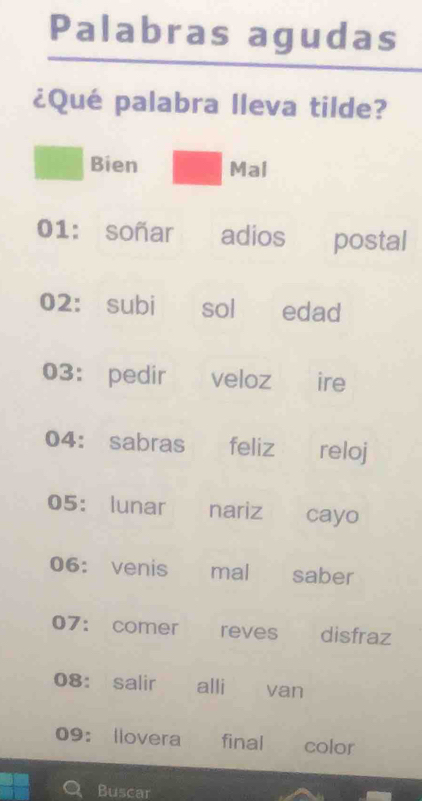 Solved: Palabras agudas ¿Qué palabra lleva tilde? Bien Mal 01: soñar ...